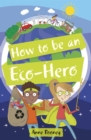 Reading Planet KS2 - How to be an Eco-Hero - Level 8: Supernova (Red+ band) - eBook