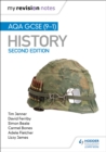 My Revision Notes: AQA GCSE (9-1) History, Second Edition : Target success with our proven formula for revision - Book