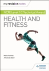 My Revision Notes: NCFE Level 1/2 Technical Award in Health and Fitness - eBook