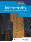 Mathematics for the IB Diploma: Applications and interpretation HL : Applications and interpretation HL - eBook