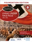 OCR GCSE (9-1) History B (SHP) Foundation Edition: Living under Nazi Rule 1933-1945 - Book