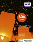 AQA A Level Physics (Year 1 and Year 2) - Book