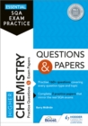 Essential SQA Exam Practice: Higher Chemistry Questions and Papers : From the publisher of How to Pass - Book
