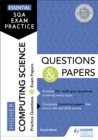 Essential SQA Exam Practice: Higher Computing Science Questions and Papers : From the publisher of How to Pass - Book