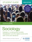 OCR A-level Sociology Student Guide 3: Debates in contemporary society: Globalisation and the digital social world; Crime and deviance - Book