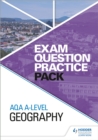 AQA A-level Geography Exam Question Practice Pack - Book