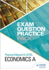 Pearson Edexcel A Level Economics A Exam Question Practice Pack - Book