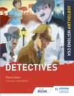 Key Stage 3 English Anthology: Detectives - Book