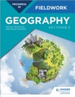 Progress in Geography Fieldwork: Key Stage 3 - Book