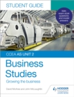 CCEA AS Unit 2 Business Studies Student Guide 2: Growing the business - Book