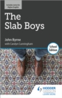 The Slab Boys by John Byrne: School Edition - Book