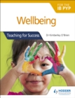 Wellbeing for the IB PYP : Teaching for Success - Book