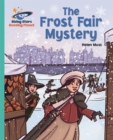 Reading Planet - The Frost Fair Mystery - Turquoise: Galaxy - Book