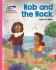 Reading Planet - Rob and the Rock - Pink B: Galaxy - eBook