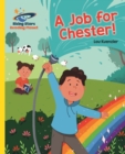 Reading Planet - A Job for Chester! - Yellow: Galaxy - eBook