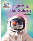 Reading Planet - Guide to the Galaxy - White: Galaxy - Book