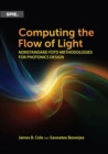 Computing the Flow of Light : Nonstandard FDTD Methodologies for Photonics Design - Book