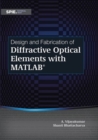 Design and Fabrication of Diffractive Optical Elements with MATLAB - Book