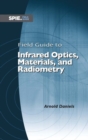 Field Guide to Infrared Optics, Materials, and Radiometry - Book