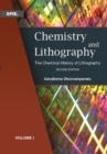 Chemistry and Lithography : Volume 1: The Chemical History of Lithography - Book