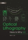 Optical Lithography : Here is Why - Book