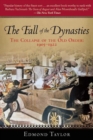 The Fall of the Dynasties : The Collapse of the Old Order: 1905-1922 - eBook
