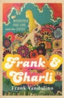Frank & Charli : Woodstock, True Love, and the Sixties - eBook