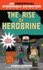 The Rise of Herobrine : An Unofficial Overworld Adventure, Book Three - eBook