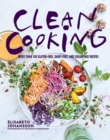 Clean Cooking : More Than 100 Gluten-Free, Dairy-Free, and Sugar-Free Recipes - eBook