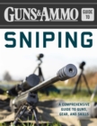 Guns & Ammo Guide to Sniping : A Comprehensive Guide to Guns, Gear, and Skills - eBook