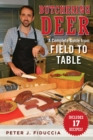 Butchering Deer : A Complete Guide from Field to Table - eBook