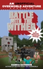 Battle with the Wither : An Unofficial Overworld Adventure, Book Six - eBook