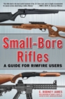 Small-Bore Rifles : A Guide for Rimfire Users - eBook