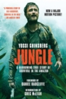 Jungle (Movie Tie-In Edition) : A Harrowing True Story of Survival in the Amazon - eBook