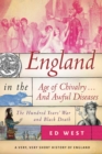 England in the Age of Chivalry . . . And Awful Diseases : The Hundred Years' War and Black Death - eBook