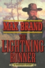 The Lightning Runner : A Western Story - eBook