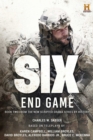 Six: End Game : Based on the History Channel Series SIX - eBook
