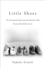 Little Shoes : The Sensational Depression-Era Murders That Became My Family's Secret - eBook