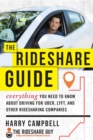 The Rideshare Guide : Everything You Need to Know about Driving for Uber, Lyft, and Other Ridesharing Companies - eBook