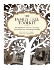 The Family Tree Toolkit : A Comprehensive Guide to Uncovering Your Ancestry and Researching Genealogy - eBook