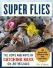 Super Bass Flies : How to Tie and Fish The Most Effective Imitations - eBook