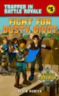 Fight for Dusty Divot : An Unofficial Fortnite Novel - eBook