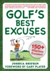 Golf's Best Excuses : 150 Hilarious Excuses Every Golf Player Should Know - eBook