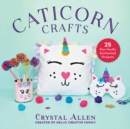 Caticorn Crafts : 25 Purr-fectly Enchanted Projects - eBook