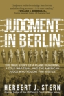 Judgment in Berlin : The True Story of a Plane Hijacking, a Cold War Trial, and the American Judge Who Fought for Justice - eBook