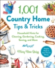 1,001 Country Home Tips & Tricks : Household Hints for Cleaning, Gardening, Cooking, Sewing, and More - eBook