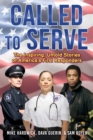 Called to Serve : The Inspiring, Untold Stories of America's First Responders - eBook