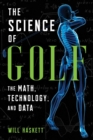 The Science of Golf : The Math, Technology, and Data - eBook