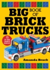 Big Book of Brick Trucks - Book
