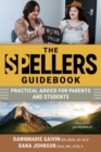 The Spellers Guidebook : Practical Advice for Parents and Students - eBook